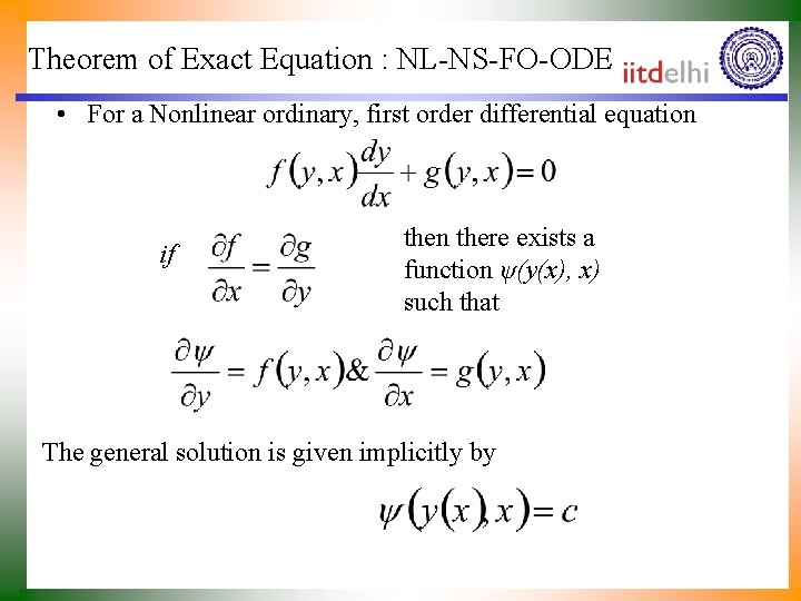 Theorem of Exact Equation : NL-NS-FO-ODE • For a Nonlinear ordinary, first order differential