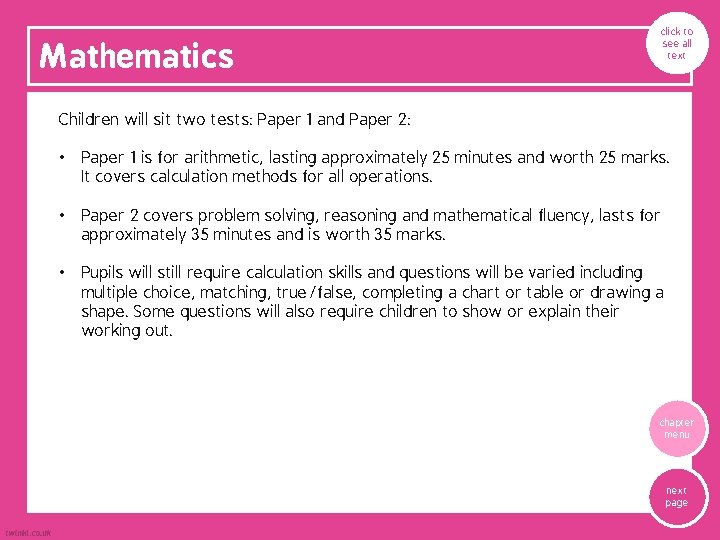 Mathematics click to see all text Children will sit two tests: Paper 1 and Mathematics click to see all text Children will sit two tests: Paper 1 and
