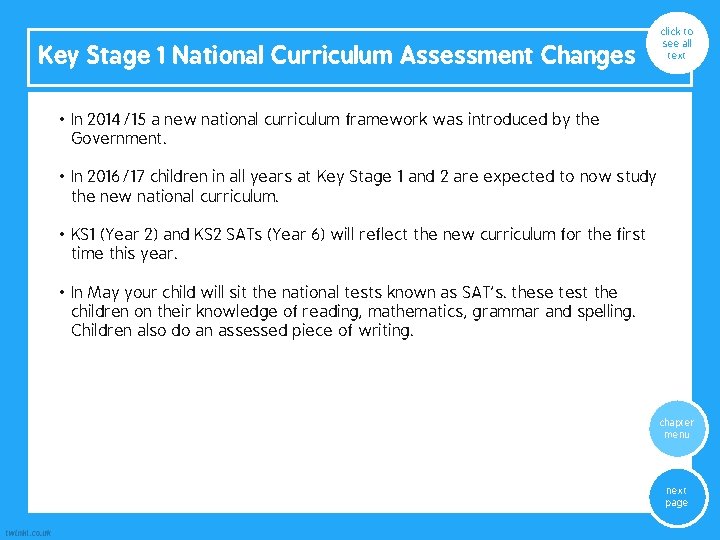 Key Stage 1 National Curriculum Assessment Changes click to see all text • In Key Stage 1 National Curriculum Assessment Changes click to see all text • In