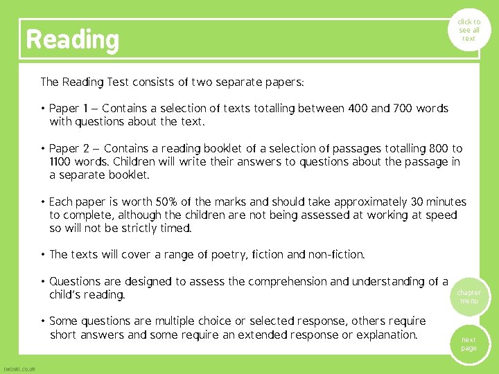 Reading click to see all text The Reading Test consists of two separate papers: Reading click to see all text The Reading Test consists of two separate papers: