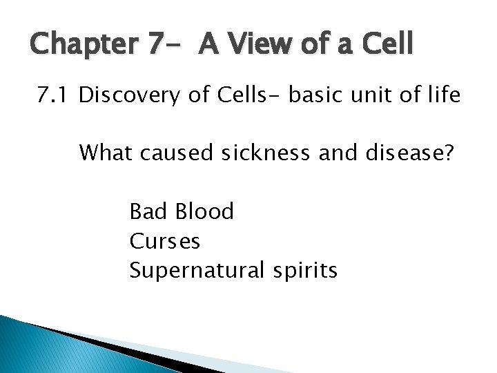 Chapter 7 - A View of a Cell 7. 1 Discovery of Cells- basic