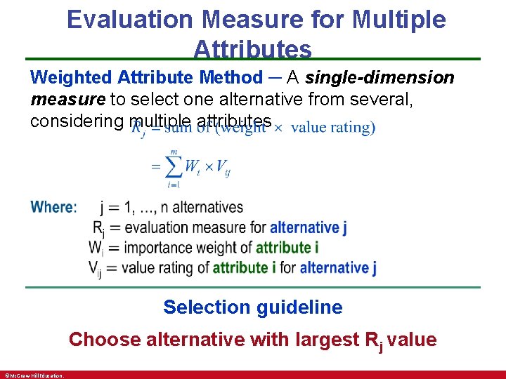 Evaluation Measure for Multiple Attributes Weighted Attribute Method ─ A single-dimension measure to select