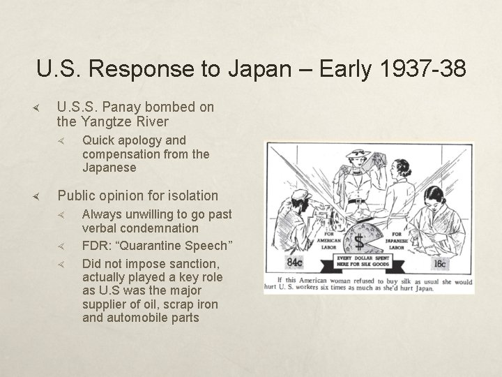 U. S. Response to Japan – Early 1937 -38 U. S. S. Panay bombed