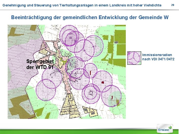 Genehmigung und Steuerung von Tierhaltungsanlagen in einem Landkreis mit hoher Viehdichte 20 Beeinträchtigung der