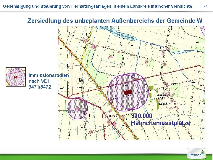 Genehmigung und Steuerung von Tierhaltungsanlagen in einem Landkreis mit hoher Viehdichte Zersiedlung des unbeplanten