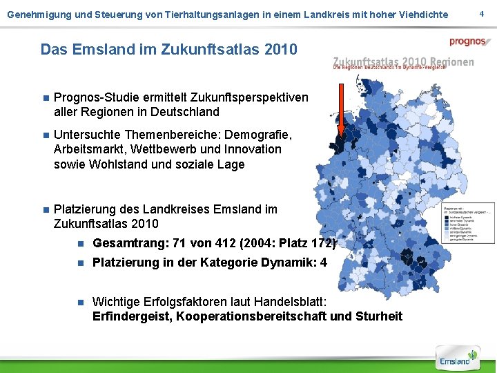 Genehmigung und Steuerung von Tierhaltungsanlagen in einem Landkreis mit hoher Viehdichte Das Emsland im