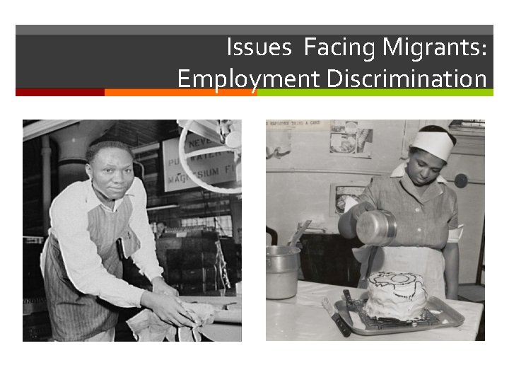 Issues Facing Migrants: Employment Discrimination Issues Facing Migrants: Employment Discrimination