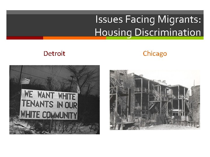 Issues Facing Migrants: Housing Discrimination Detroit Chicago Issues Facing Migrants: Housing Discrimination Detroit Chicago