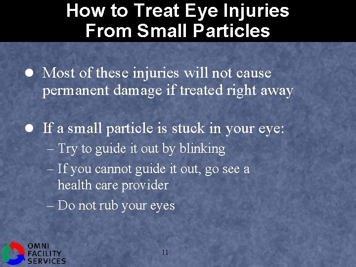 How to Treat Eye Injuries From Small Particles l Most of these injuries will