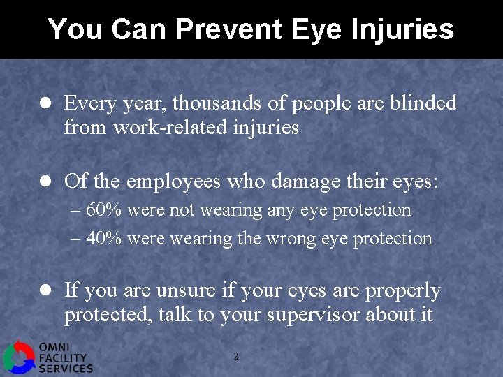 You Can Prevent Eye Injuries l Every year, thousands of people are blinded from