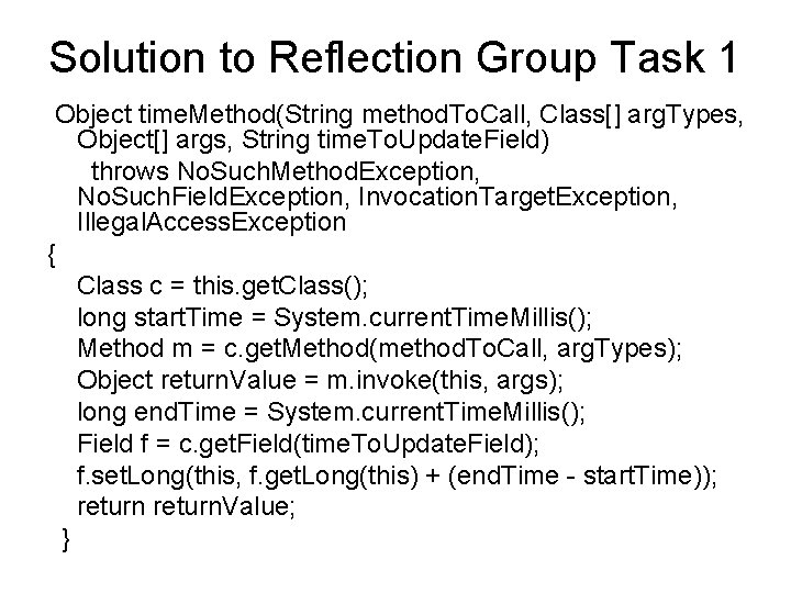 Solution to Reflection Group Task 1 Object time. Method(String method. To. Call, Class[] arg.