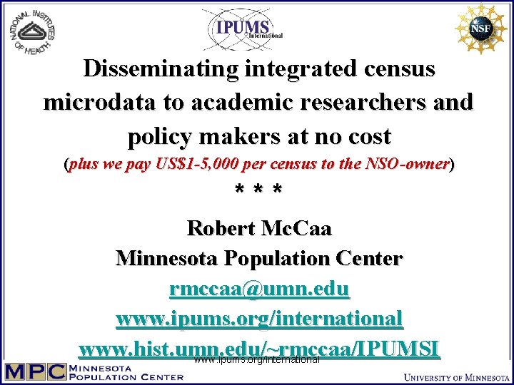Disseminating integrated census microdata to academic researchers and policy makers at no cost (plus