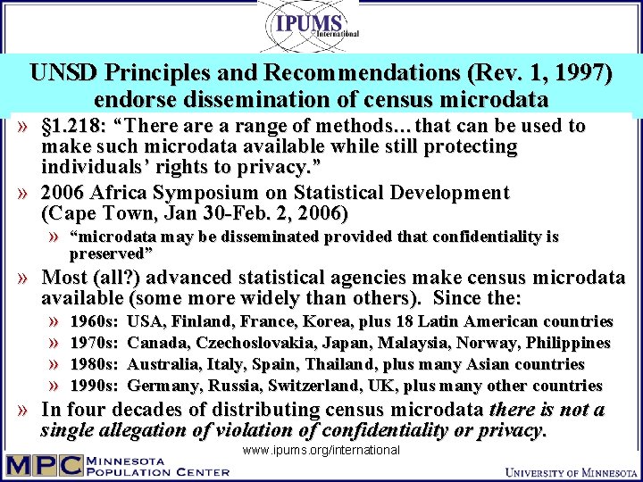 UNSD Principles and Recommendations (Rev. 1, 1997) endorse dissemination of census microdata » §