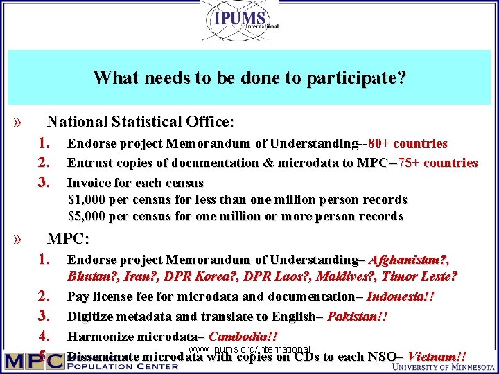 What needs to be done to participate? » National Statistical Office: 1. 2. 3.