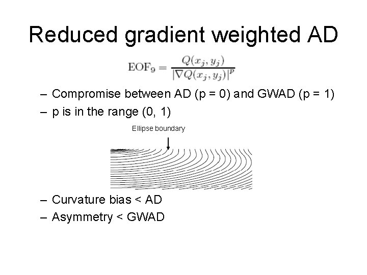 Reduced gradient weighted AD – Compromise between AD (p = 0) and GWAD (p