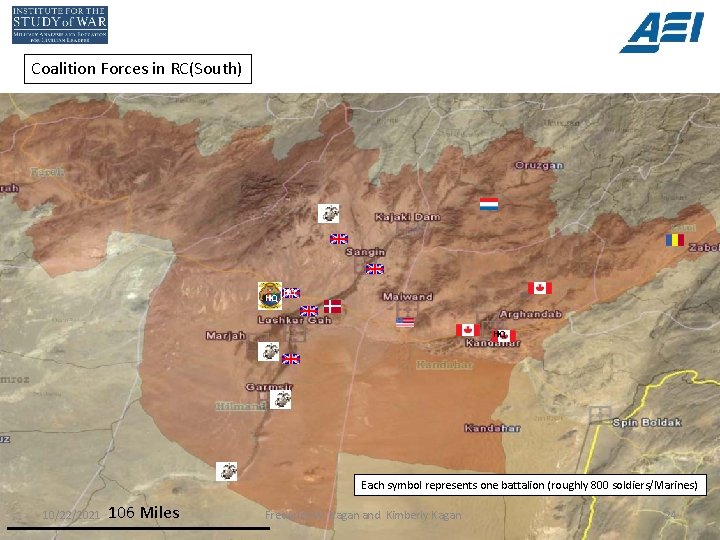 Coalition Forces in RC(South) HQ HQ HQ Each symbol represents one battalion (roughly 800