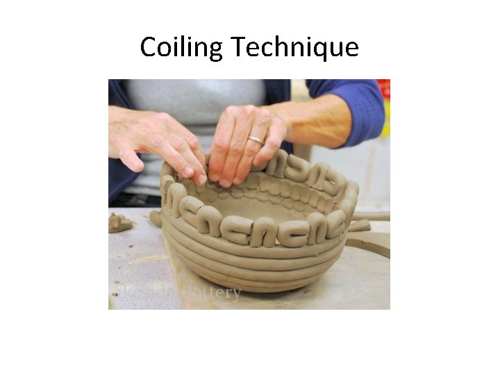 Coiling Technique 