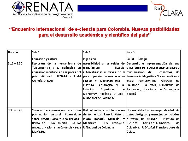 “Encuentro internacional de e-ciencia para Colombia. Nuevas posibilidades para el desarrollo académico y científico