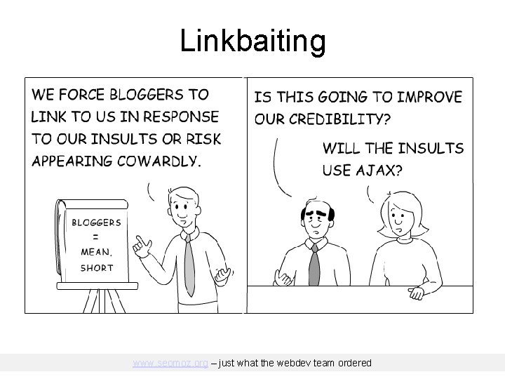 Linkbaiting www. seomoz. org – just what the webdev team ordered 