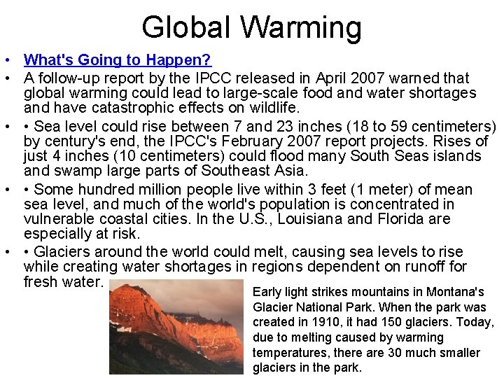 Global Warming • What's Going to Happen? • A follow-up report by the IPCC