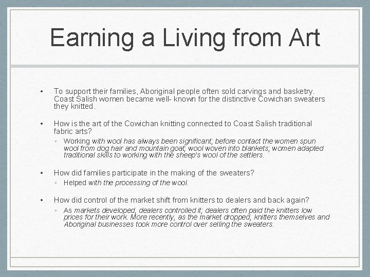 Earning a Living from Art • To support their families, Aboriginal people often sold