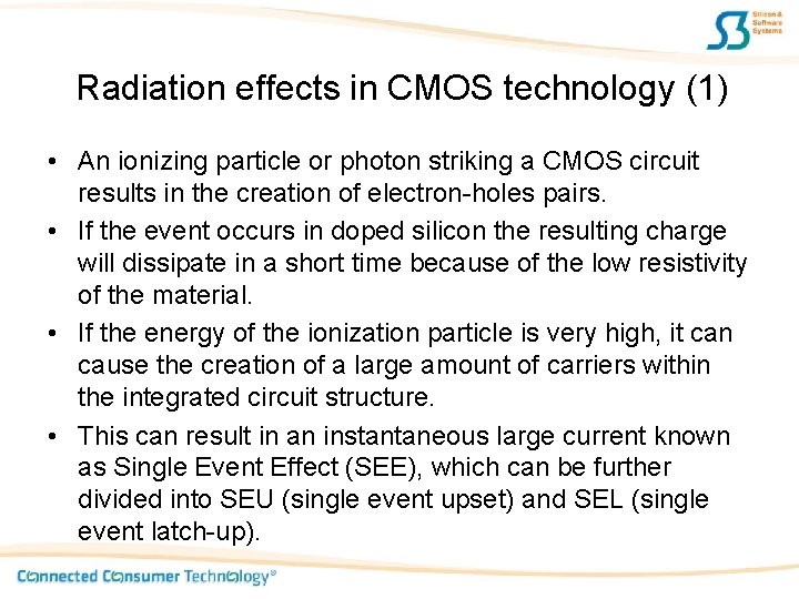 Radiation effects in CMOS technology (1) • An ionizing particle or photon striking a