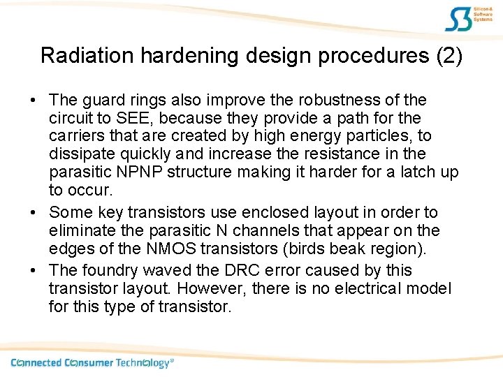 Radiation hardening design procedures (2) • The guard rings also improve the robustness of