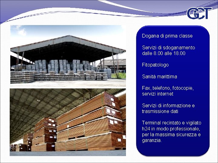 Dogana di prima classe Servizi di sdoganamento dalle 8. 00 alle 18. 00 Fitopatologo