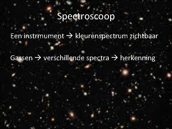 Spectroscoop Een instrmument kleurenspectrum zichtbaar Gassen verschillende spectra herkenning 