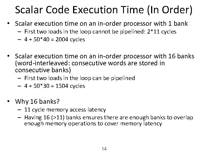 Scalar Code Execution Time (In Order) • Scalar execution time on an in-order processor