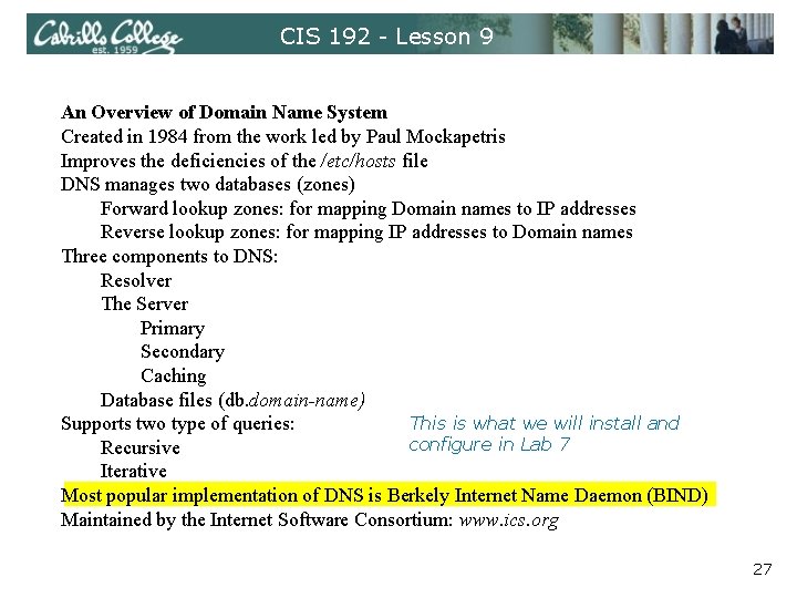 CIS 192 - Lesson 9 An Overview of Domain Name System Created in 1984