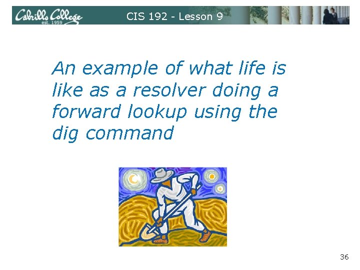 CIS 192 - Lesson 9 An example of what life is like as a