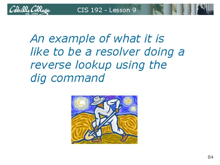 CIS 192 - Lesson 9 An example of what it is like to be