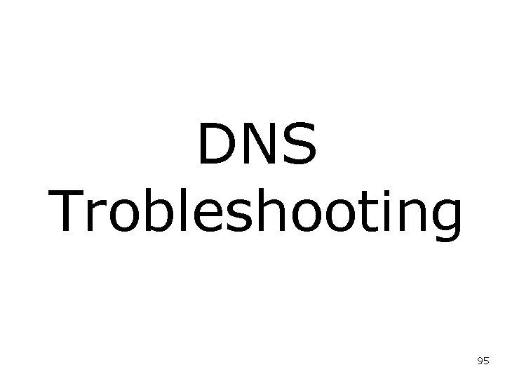 DNS Trobleshooting 95 