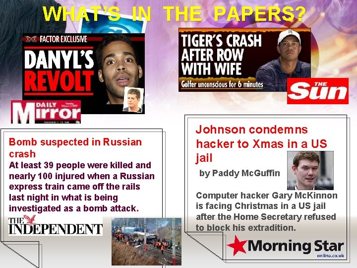 WHAT’S IN THE PAPERS? Bomb suspected in Russian crash At least 39 people were