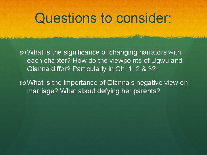 Questions to consider: What is the significance of changing narrators with each chapter? How