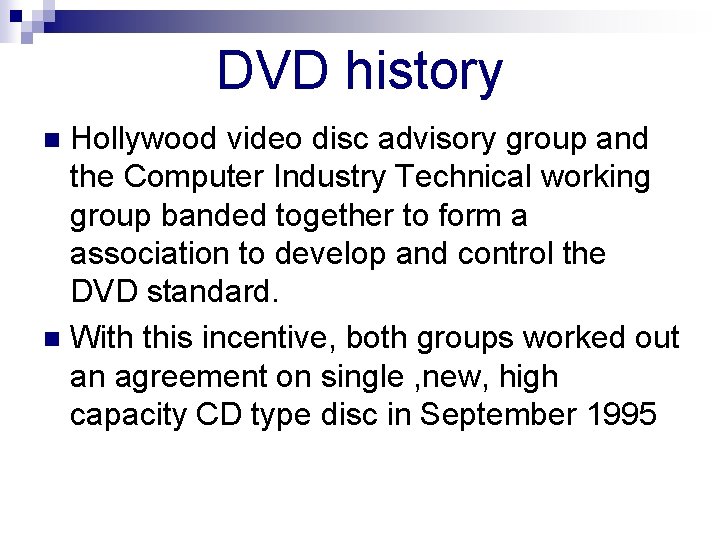 DVD history Hollywood video disc advisory group and the Computer Industry Technical working group