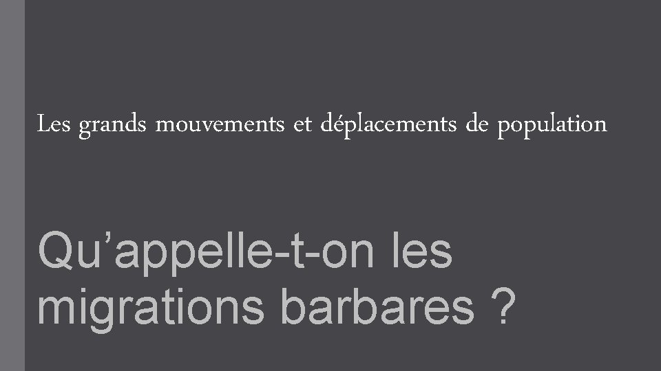 Les grands mouvements et dplacements de population Quappelleton