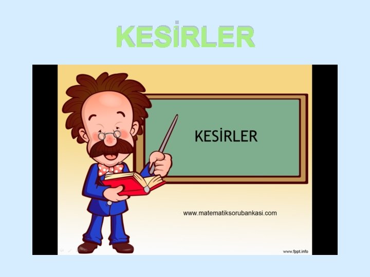 KESİRLER 