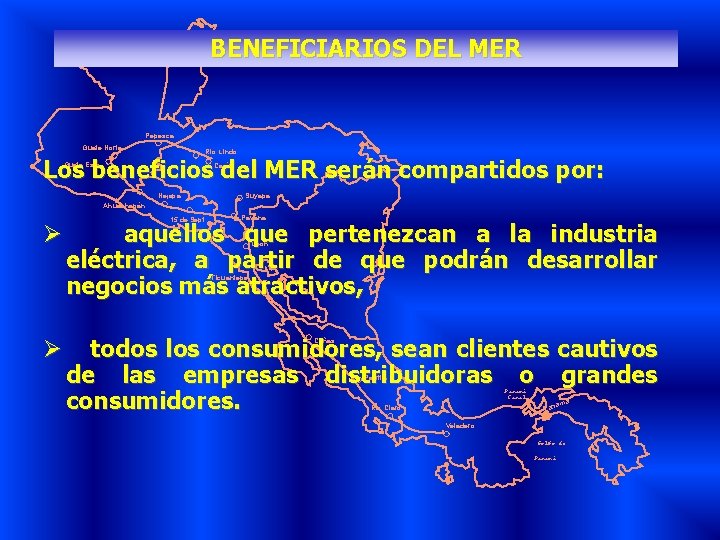BENEFICIARIOS DEL MER Pepesca Guate Norte Rio Lindo Los beneficios del MER serán compartidos