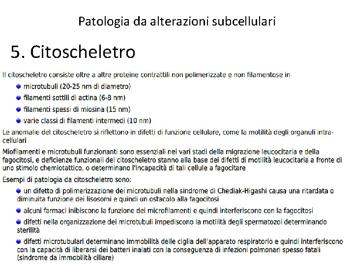 Patologia da alterazioni subcellulari 5. Citoscheletro 