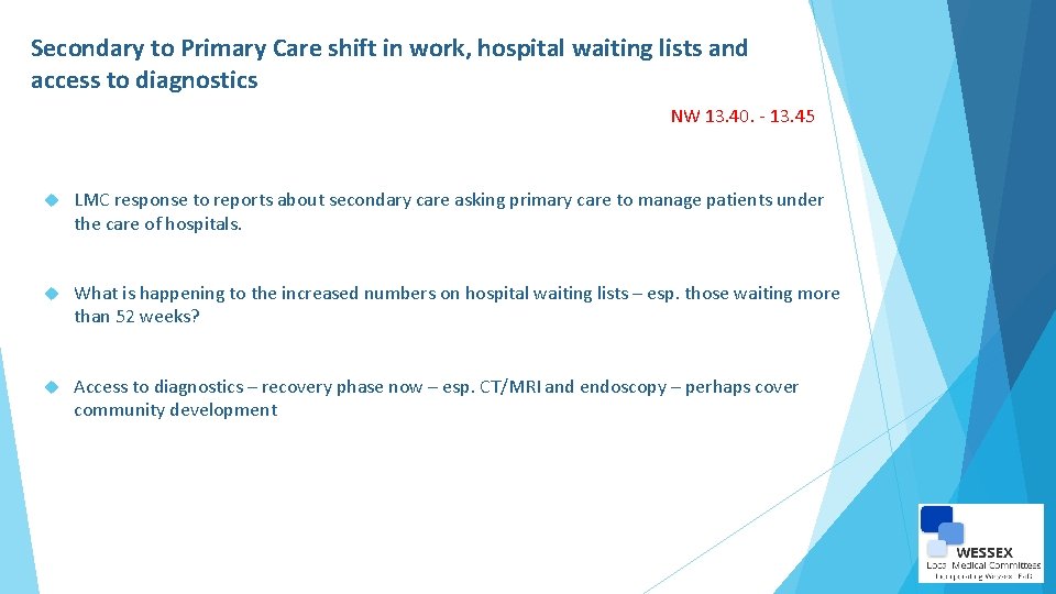 Secondary to Primary Care shift in work, hospital waiting lists and access to diagnostics