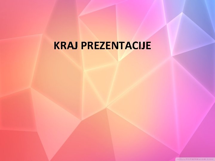 KRAJ PREZENTACIJE 