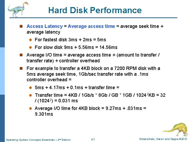 Hard Disk Performance n Access Latency = Average access time = average seek time