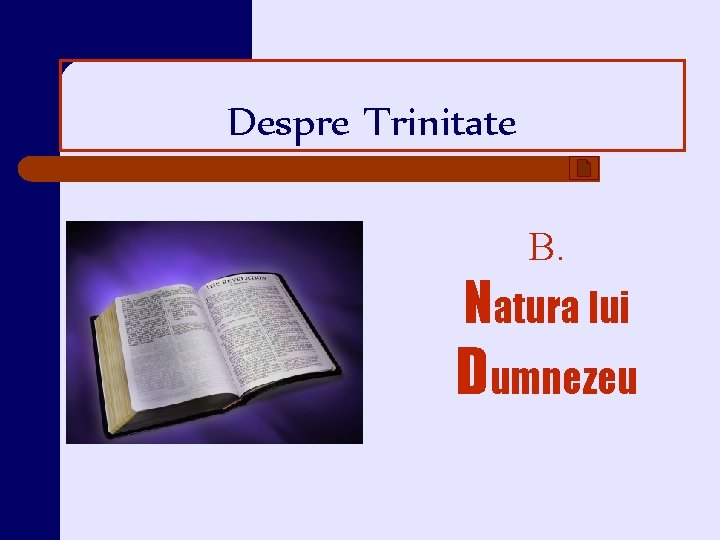 Despre Trinitate B. Natura lui Dumnezeu 