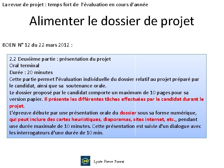 La revue de projet : temps fort de l’évaluation en cours d’année Alimenter le