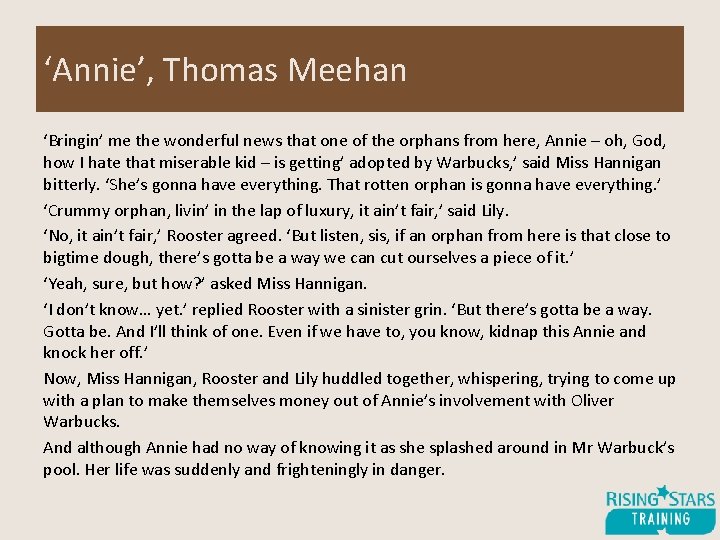 ‘Annie’, Thomas Meehan ‘Bringin’ me the wonderful news that one of the orphans from