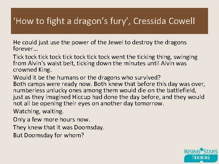 ‘How to fight a dragon’s fury’, Cressida Cowell He could just use the power