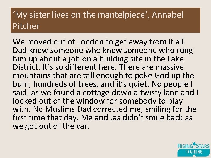 ‘My sister lives on the mantelpiece’, Annabel Pitcher We moved out of London to