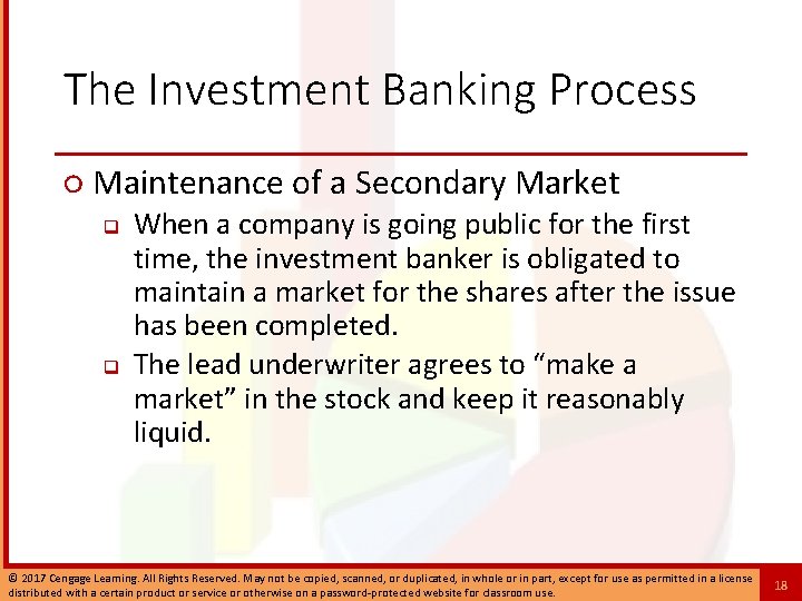 The Investment Banking Process ○ Maintenance of a Secondary Market q q When a